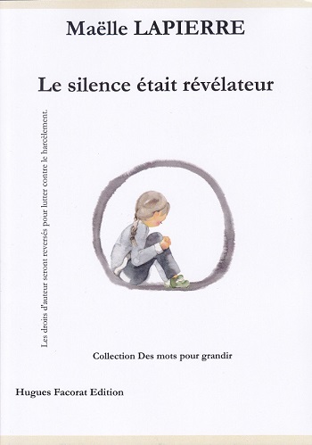 Le silence était révélateur | Maëlle Lapierre